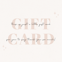 Load image into Gallery viewer, Gift Card
